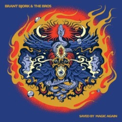 Brant Bjork & The Bros – Saved By Magic Again Remastered