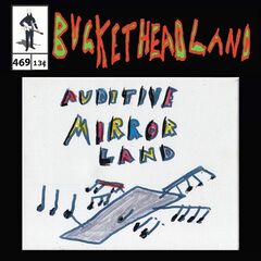 Buckethead – Live Auditive Mirror Land