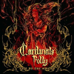 Cardinals Folly – Live By The Sword 
