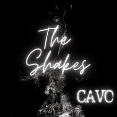 Cavo – The Shakes