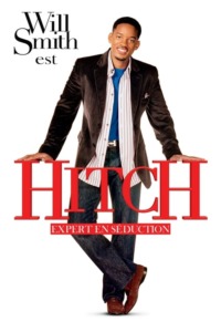 Hitch – Expert en séduction