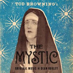 Dean Hurley – The Mystic [Original Score]