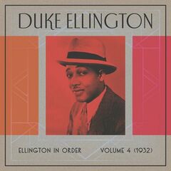 Duke Ellington – Ellington In Order, Volume 4 1932