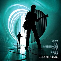 Electronic – Get The Message The Best Of Electronic