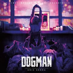 Eric Serra – Dogman [Original Motion Picture Soundtrack]