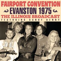 Fairport Convention – Evanston 1975