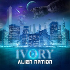 Ivory – Alien Nation