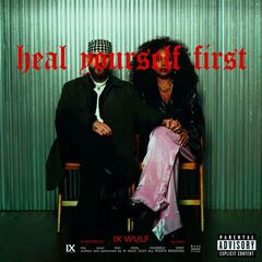Ix Wulf – Heal Yourself First