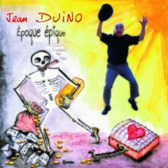 Jean Duino - Époque épique