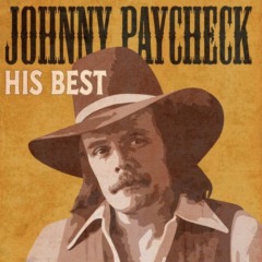 Johnny Paycheck – His Best