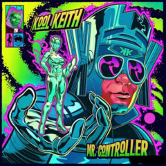 Kool Keith – Mr. Controller