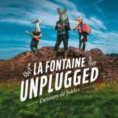 Laurent Madiot - LA FONTAINE UNPLUGGED - Détours de fables