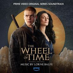 Lorne Balfe – The Wheel Of Time Season 2, Vol. 2 [Prime Video Original Series Soundtrack]