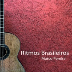 Marco Pereira - Brazilian Rhythms