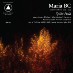Maria Bc – Spike Field