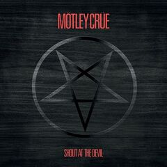 Mötley Crüe – Shout At The Devil [40th Anniversary]