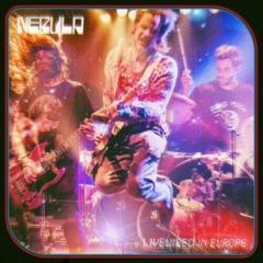 Nebula – Livewired In Europe