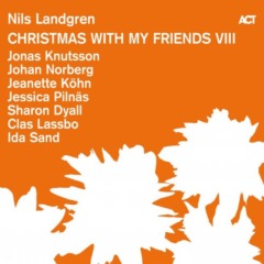 Nils Landgren – Christmas With My Friends VIII
