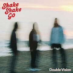 Shake Shake Go – Double Vision