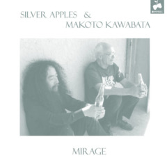Silver Apples – Mirage