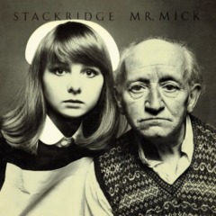Stackridge – Mr Mick [Expanded And Remastered Edition]