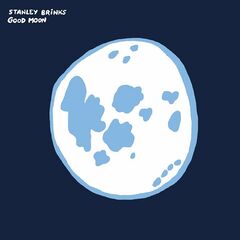 Stanley Brinks – Good Moon