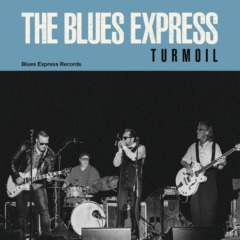 The Blues Express - Turmoil