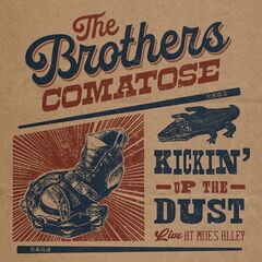 The Brothers Comatose – Kickin’ Up The Dust [Live At Moe’s Alley]