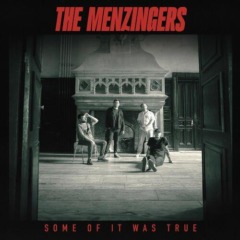 The Menzingers – Some Of It Was True