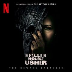 The Newton Brothers – The Fall Of The House Of Usher [Soundtrack From The Netflix Series]