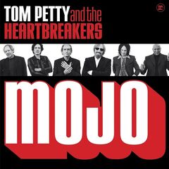 Tom Petty & The Heartbreakers – Mojo [Extra Mojo Version]