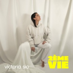Victoria Sio - 2ème vie