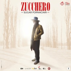 Zucchero - Sugar Fornaciari (Official Documentary Soundtrack)