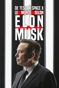 De Tesla à SpaceX, le monde selon Elon Musk
