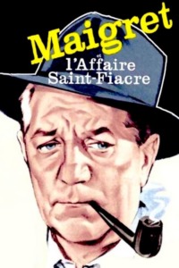 Maigret et l’Affaire Saint-Fiacre