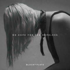 Block Of Flats – No Hope For The Hopeless