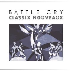 Classix Nouveaux – Battle Cry