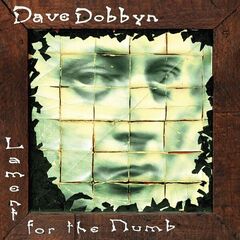 Dave Dobbyn – Lament For The Numb [30th Anniversary Remastered]