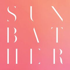 Deafheaven – Sunbather [10th Anniversary Remix Remaster] 