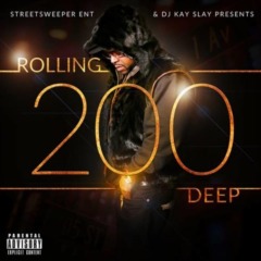 Dj Kay Slay – Rolling 200 Deep