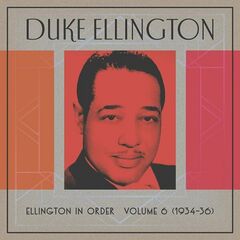 Duke Ellington – Ellington In Order, Volume 6 1934-36