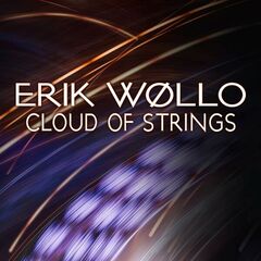Erik Wøllo – Cloud Of Strings