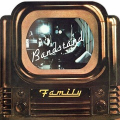 Family – Bandstand Remastered And Expanded Edition