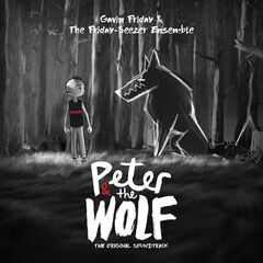 Gavin Friday – Peter And The Wolf [Original Soundtrack]