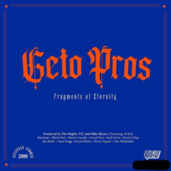 Geto Pros – Fragments Of Eternity