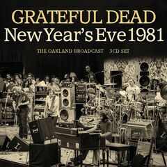 Grateful Dead – New Year’s Eve 1981