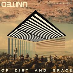 Hillsong United – Of Dirt And Grace Live From The Land