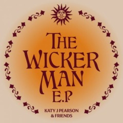 Katy J Pearson – Katy J Pearson And Friends Presents Songs From The Wicker Man