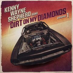 Kenny Wayne Shepherd – Dirt On My Diamonds, Vol. 1
