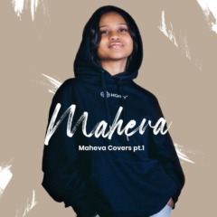 Maheva - Maheva Covers, pt. 1